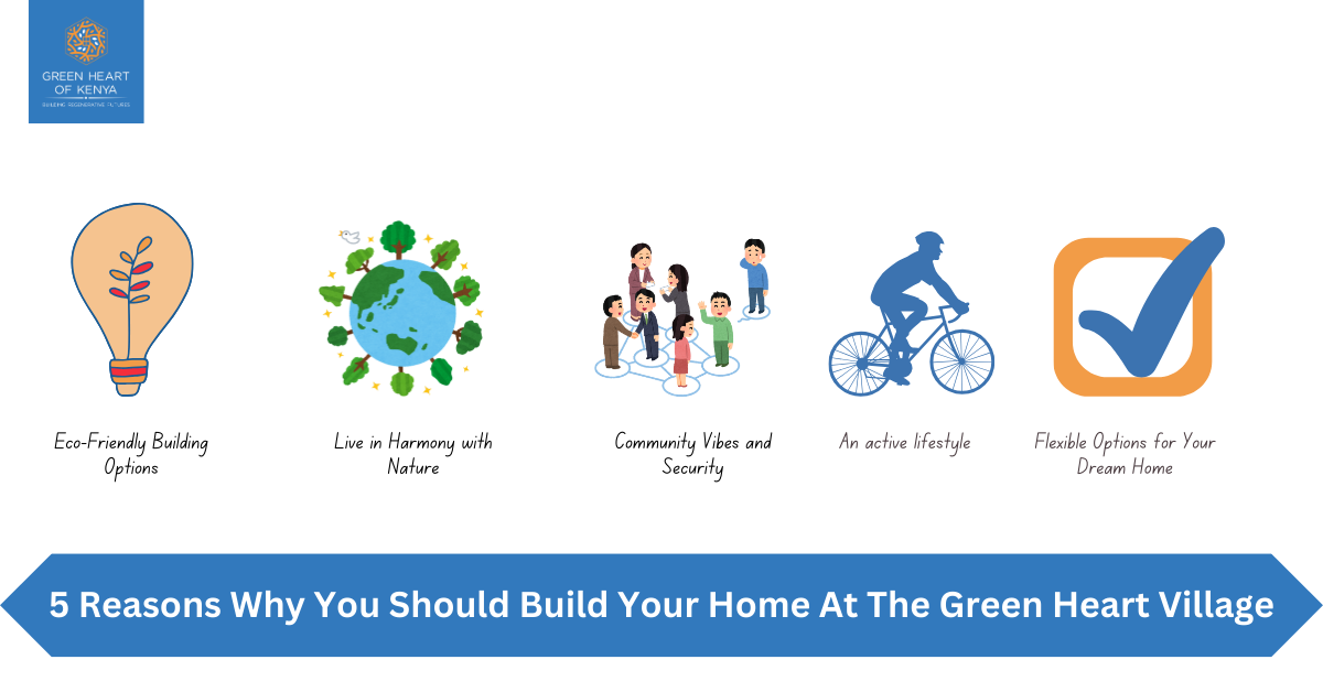 5 Reasons Why You Should Build Your Home At The Green Heart Village