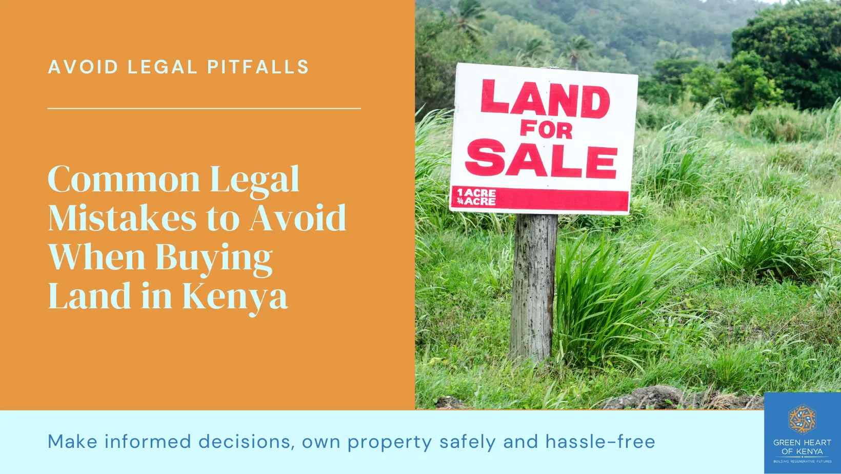 5 Legal Mistakes You Should Avoid When Buying Land In Kenya